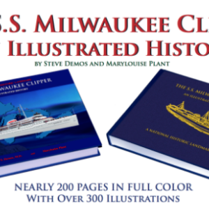 S.S. Milwaukee Clipper Illustrated  History